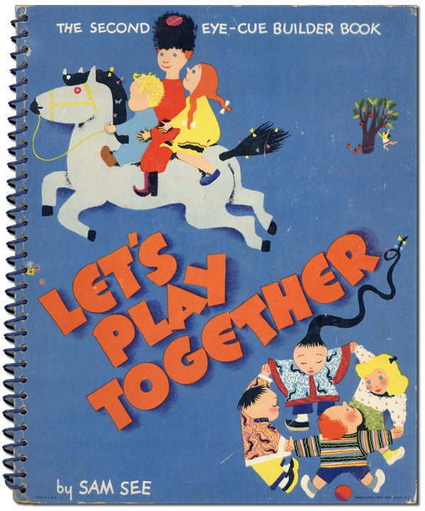 Item #42165] Let's Play Together [from cover: "The Second Eye-Cue Builder Book']. Sam SEE,...