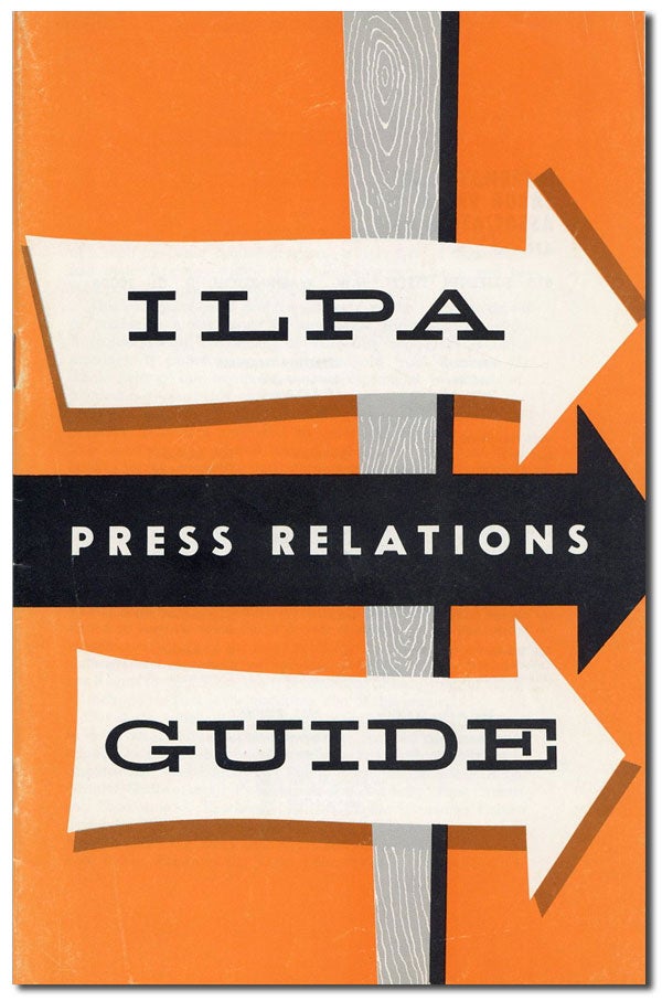 [Item #42187] ILPA Press Relations Guide. AFL-CIO.