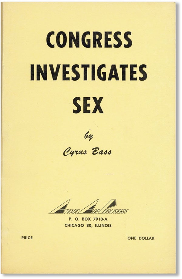 Item #42208] Congress Investigates Sex. Cyrus BASS