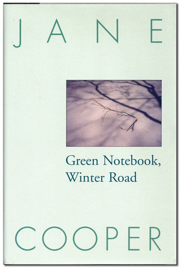 Item #42280] Green Notebook, Winter Road. Jane COOPER