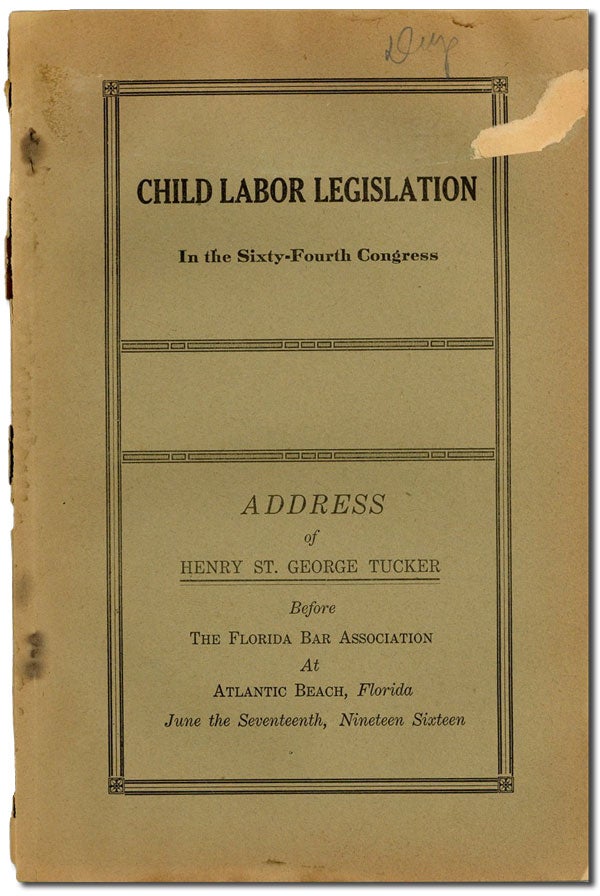 Item #42330] Child Labor Legislation in the Sixty-Fourth Congress. Address...before the Florida...