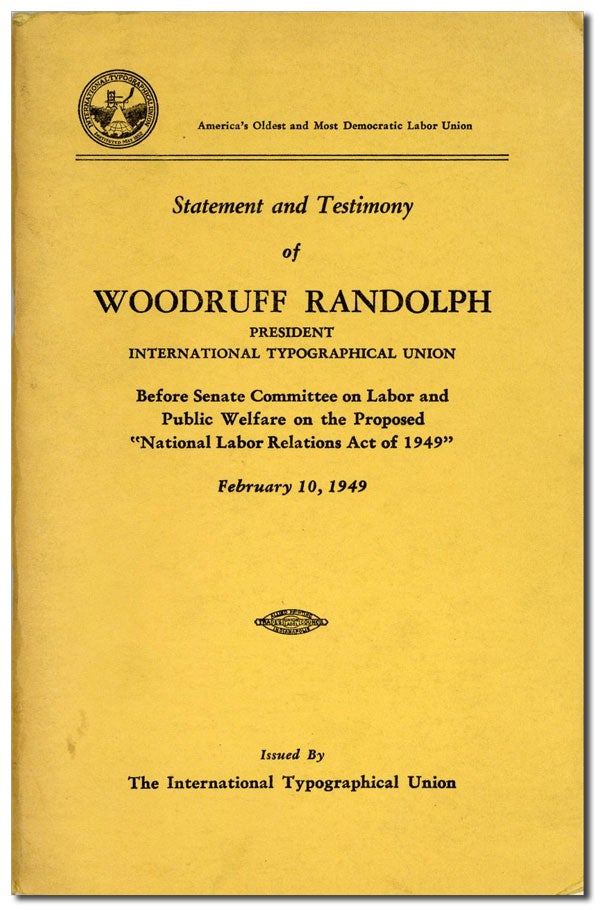 Item #42363] Statement and Testimony of Woodruff Randolph, President, International Typographical...