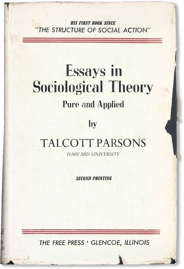 Item #42409] Essays in Sociological Theory Pure and Applied. Talcott PARSONS