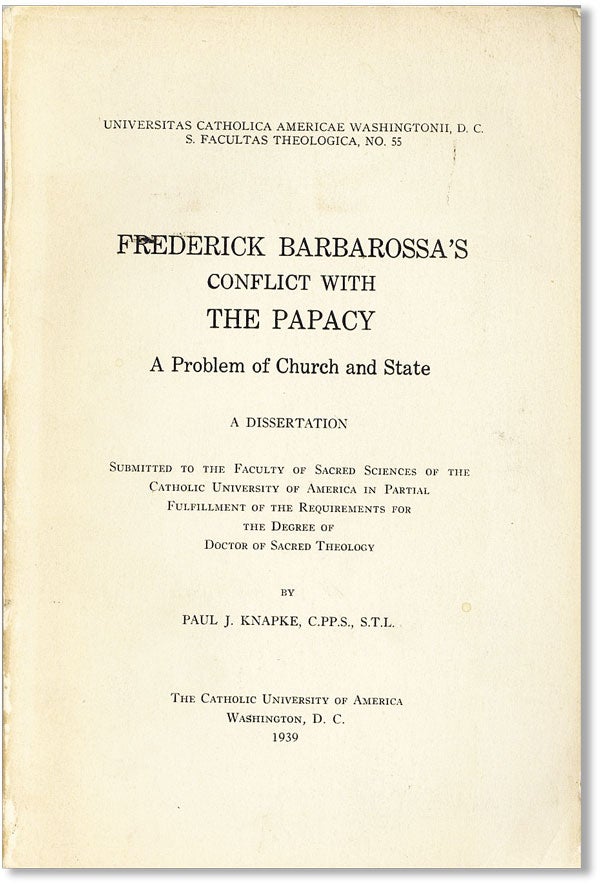 Item #42540] Frederick Barbarossa's Conflict with the Papacy: a Problem of Church and State. Paul...
