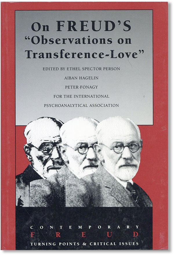 Item #42696] On Freud's "Observations on Transference-Love" FREUD, Ethel Spector PERSON, eds