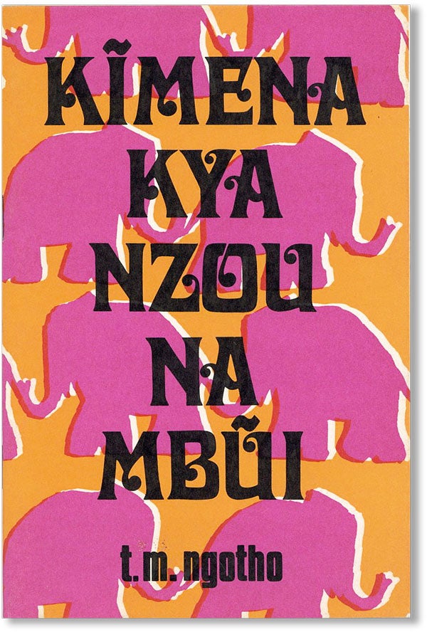 Item #42885] Kimena Kya Nzou na Mbui / Kamba: The Enmity Between the Elephant and the Goat....