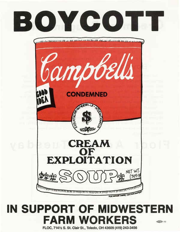 Item #42937] BOYCOTT Campbell's Cream of Exploitation Soup - In Support of Midwestern Farm...