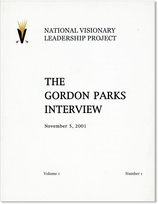 Item #43120] The Gordon Parks Interview, November 5, 2001. Volume 1, no. 1. Gordon PARKS,...