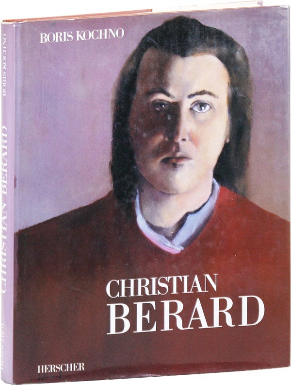 Item #43169] Christian Bérard. Boris KOCHNO, Jean Clair, Edmonde Charles-Roux