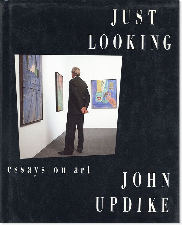 Item #43255] Just Looking: Essays on Art. John UPDIKE