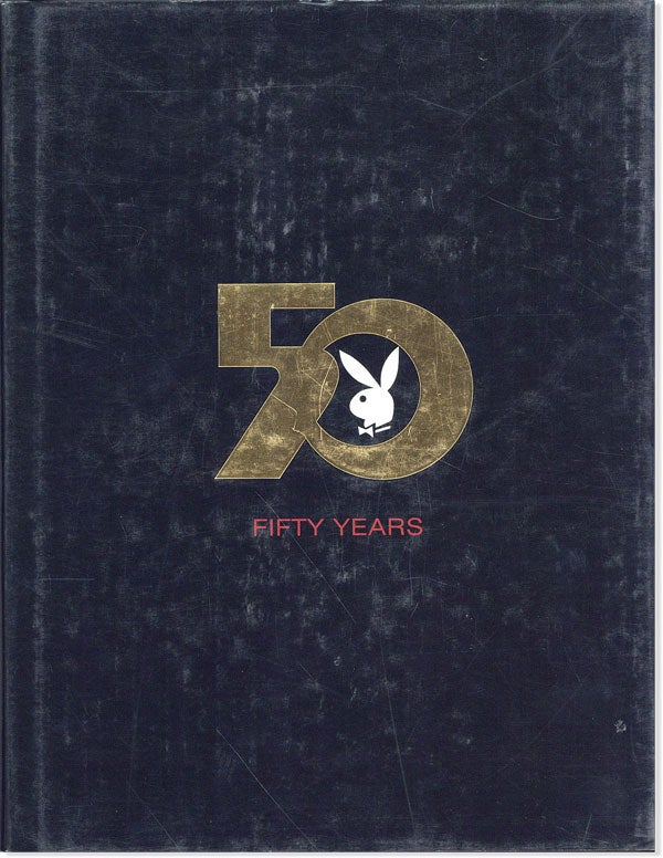 Item #43281] The Playboy Book: Fifty Years. Gretchen EDGREN