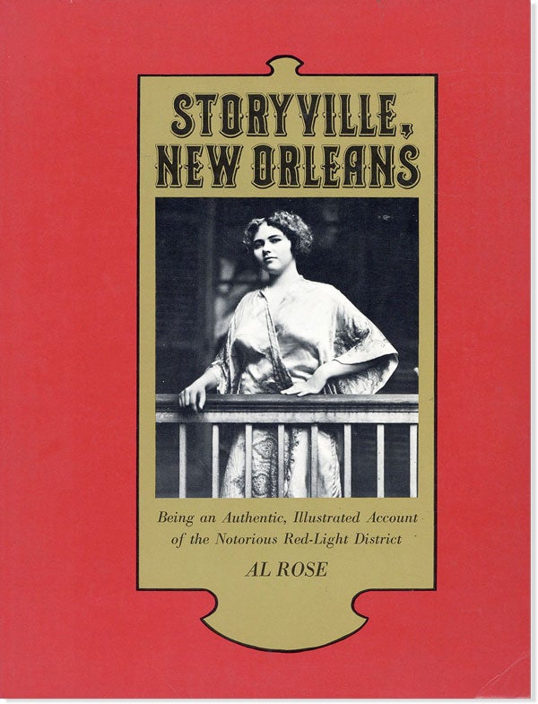 Item #43336] Storyville, New Orleans: Being an Authentic, Illustrated Account of the Notorious...