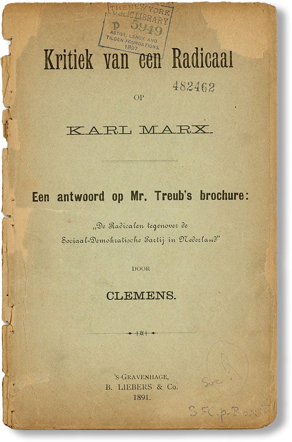 Item #43347] Kritiek van een Radicaal op Karl Marx. Een antwoord op Mr. Treub's brochure: "De...