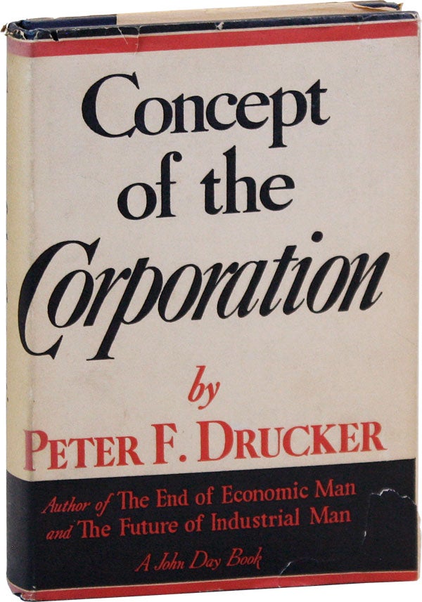 Item #43451] Concept of the Corporation. ECONOMICS, Peter F. DRUCKER