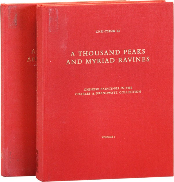 Item #43475] A Thousand Peaks and Myriad Ravines: Chinese Paintings in the Charles A. Drenowatz...
