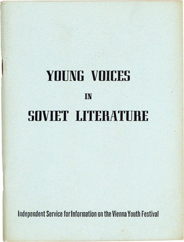 Item #43493] Young Voices in Soviet Literature: One of a series of research papers on subjects of...