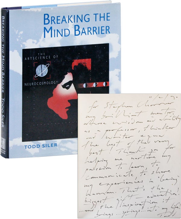 Item #43775] Breaking the Mind Barrier: The Artscience of Neurocosmology [Inscribed and Signed to...