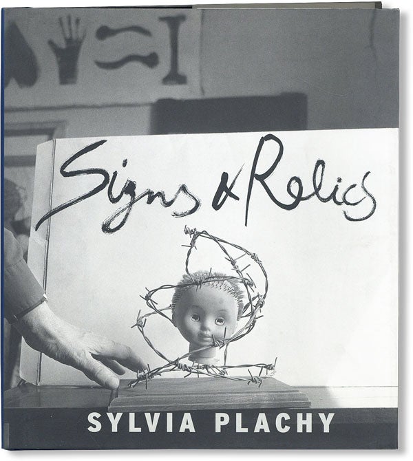 Item #43992] Signs & Relics. Sylvia PLACHY, photographs, text, foreward Wim Wenders
