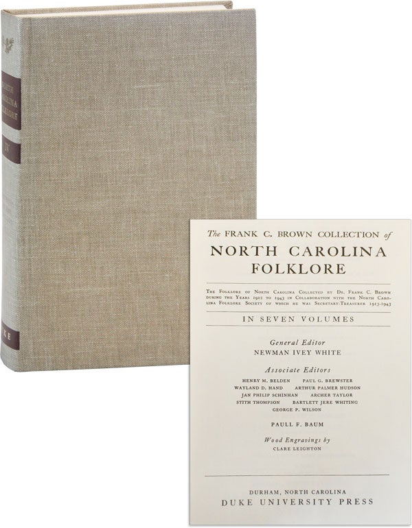 Item #44083] The Frank C. Brown Collection of North Carolina Folklore. Volume Four [4]: The Music...