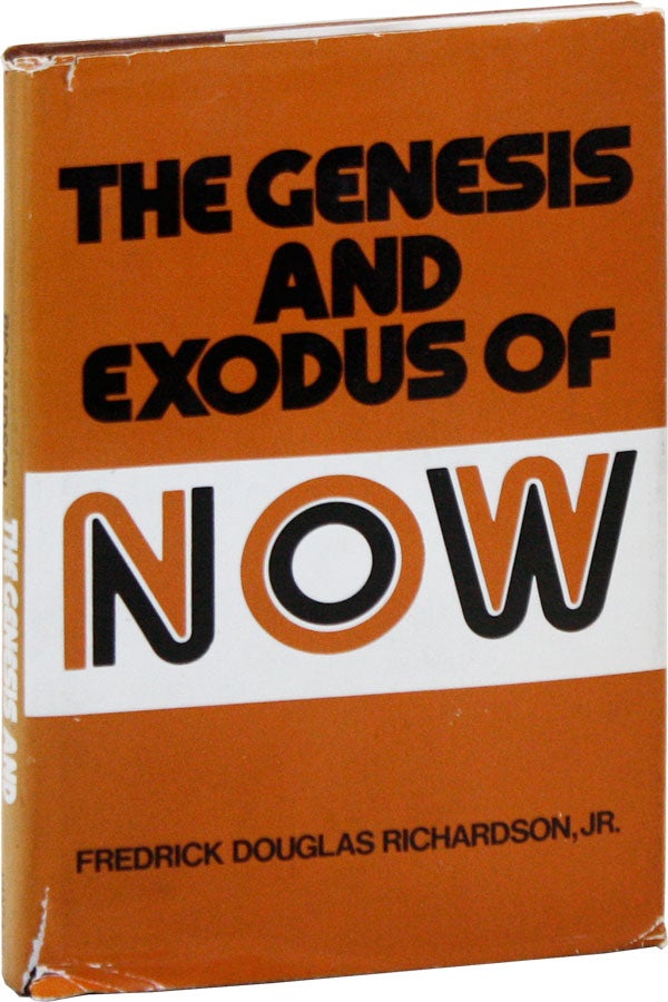 Item #44201] The Genesis and Exodus of NOW. Frederick Douglas RICHARDSON, Jr
