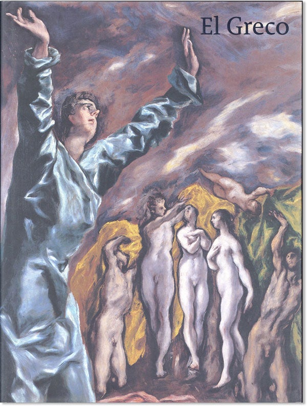 Item #44276] El Greco. EL GRECO, David DAVIES, ed., Davies, essays John H. Elliott, Xavier Bray,...