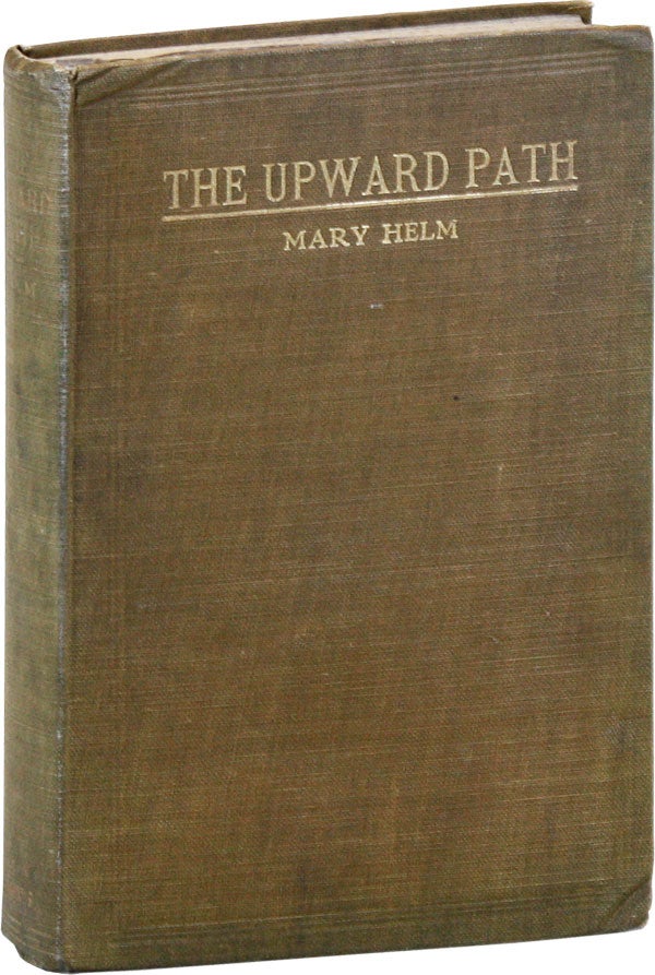 Item #44302] The Upward Path: The Evolution of a Race. Mary HELM