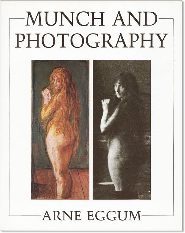 Item #44345] Munch and Photography. EDVARD MUNCH, Arne EGGUM, trans Birgit Holm