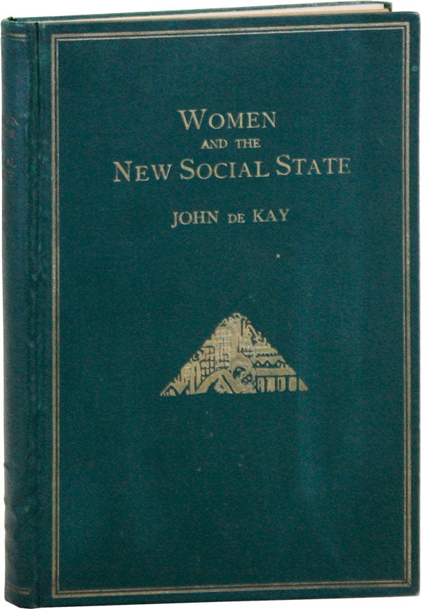 Item #44382] Women and the New Social States. John DE KAY, cover design Frans Masereel