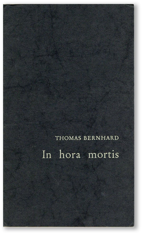 Item #44411] In hora mortis. Thomas BERNHARD