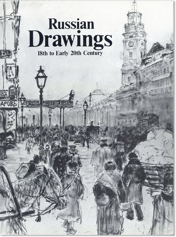 Item #44461] Russian Drawings: 18th to Early 20th Century. Gleb POSPELOV, intro, Evgenia...
