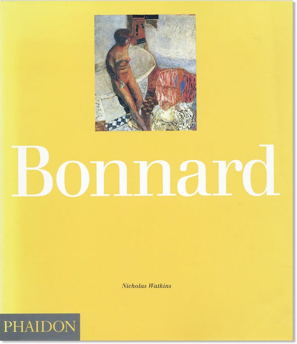 Item #44483] Bonnard. PIERRE BONNARD, Nicholas Watkins