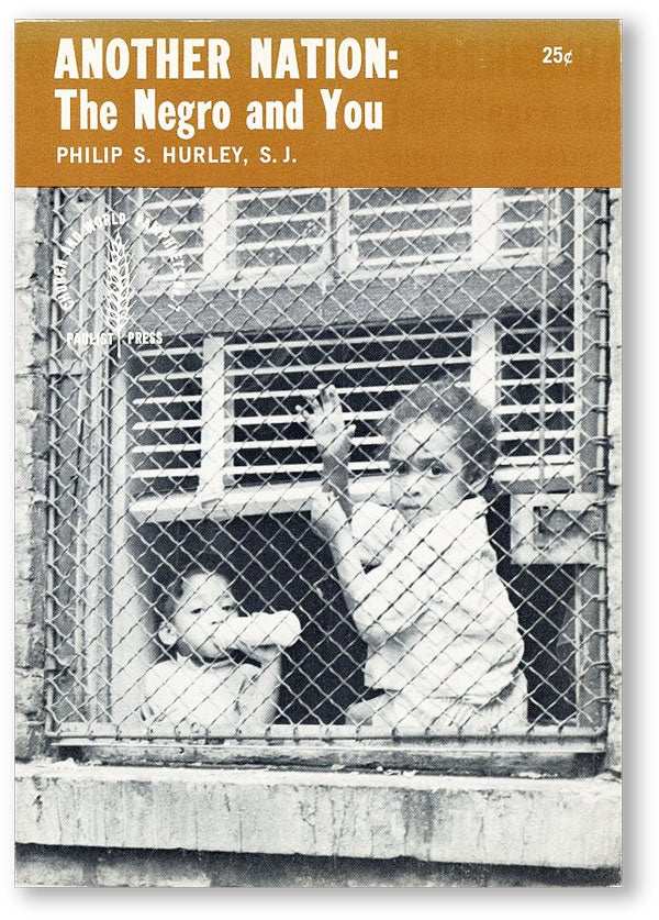 Item #44492] Another Nation: The Negro and You. Philip S. HURLEY