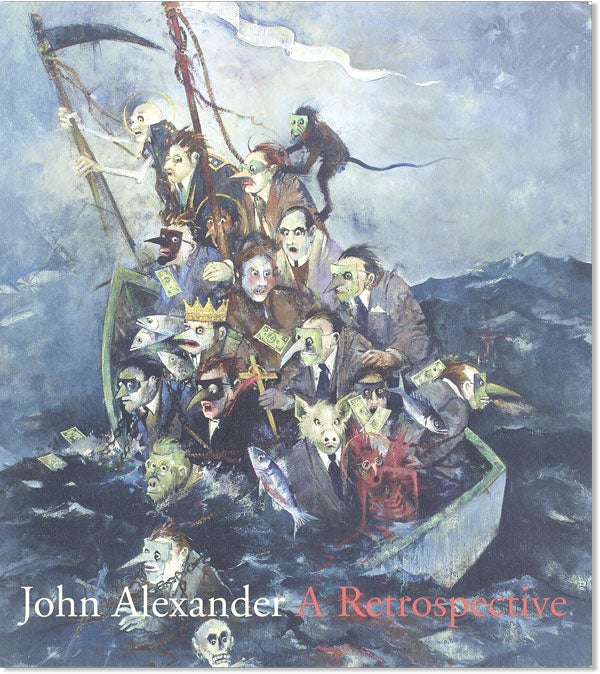 Item #44503] John Alexander: A Retrospective. JOHN ALEXANDER, Jane LIVINGSTONE, Alison de Lima...