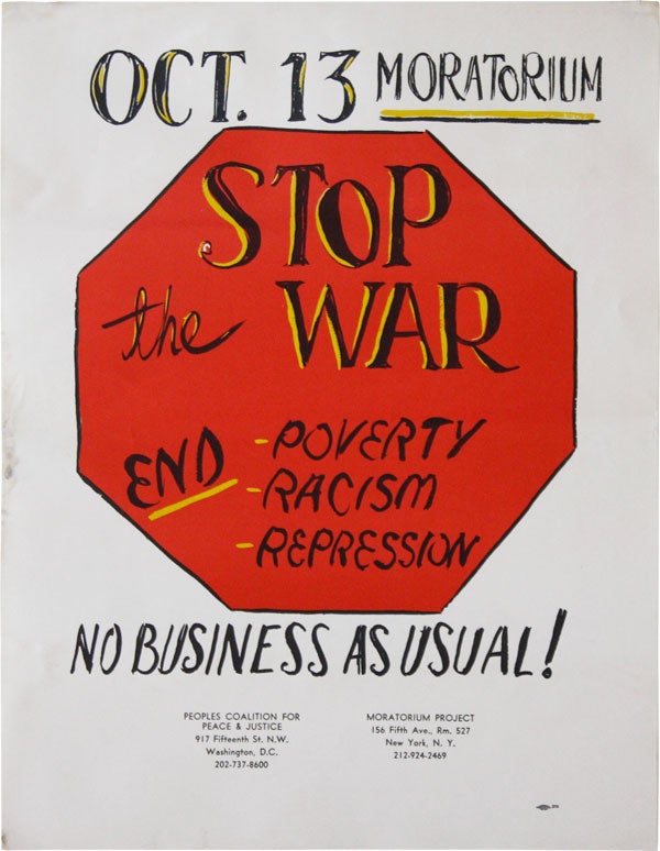Item #44524] Poster: Oct.13 Moratorium - Stop the War. End Poverty - Racism - Repression. No...