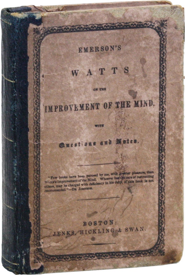 Item #44732] The Improvement of the Mind [Cover title: Emerson's Watts on the Improvement of the...