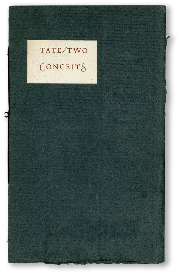 Item #44787] Two Conceits For the Eye to Sing, If Possible [Limited Edition]. Allen TATE