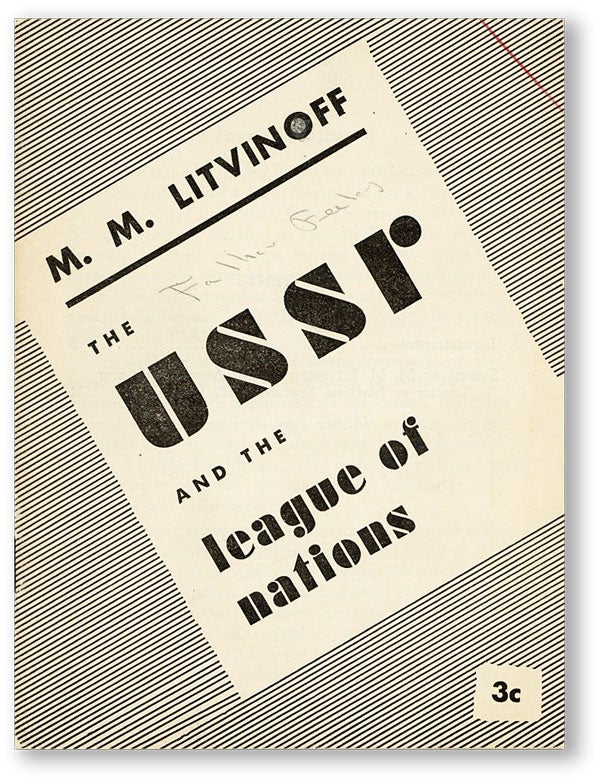 Item #44832] The USSR and the League of Nations [cover title]. M. M. LITVINOFF