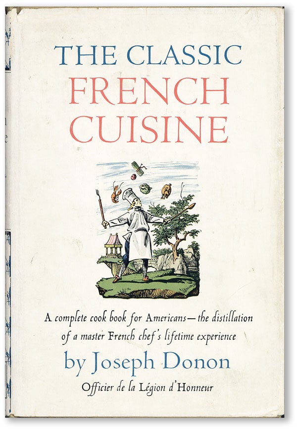 Item #44944] The Classic French Cuisine. Joseph DONON