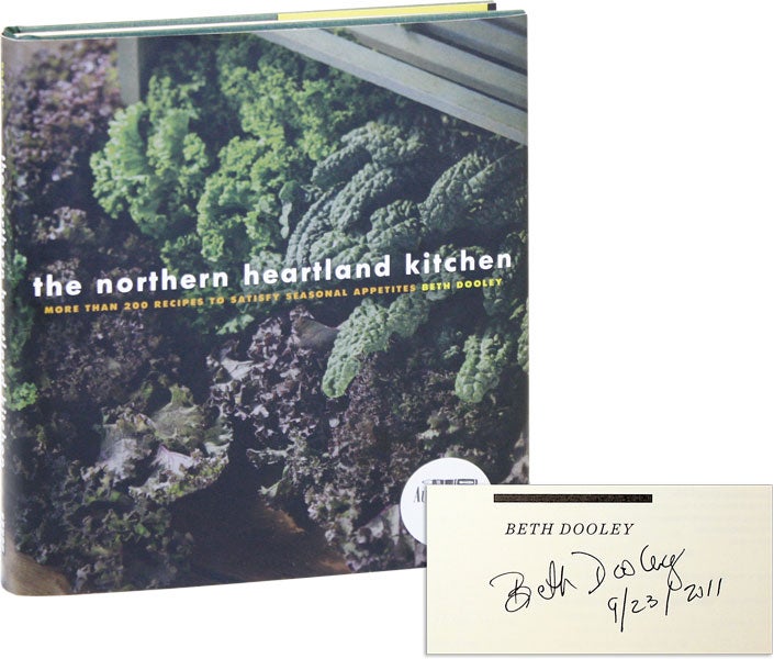 Item #44947] The Northern Heartland Kitchen [Signed]. Beth DOOLEY