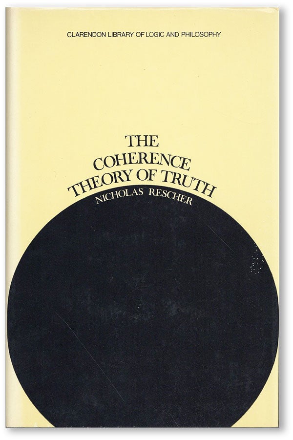 Item #44956] The Coherence Theory of Truth. Nicholas RESCHER