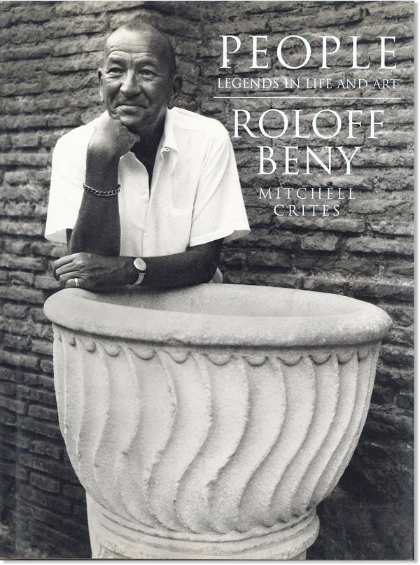 Item #45003] People: Legends in Life and Art. Roloff BENY