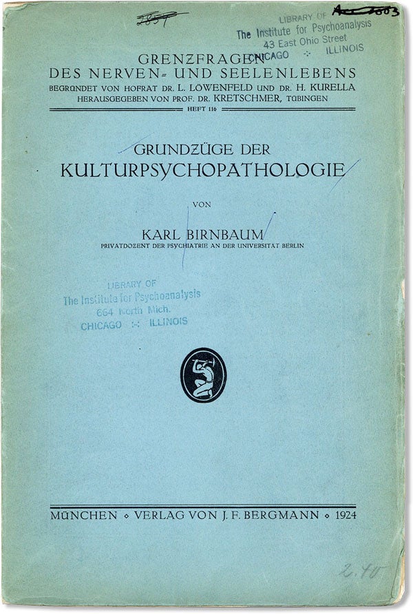 Item #45041] Grundzüge der Kulturpsychopathologie. Karl BIRNBAUM