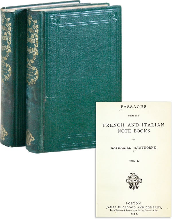 Item #45057] Passages from the French and Italian Note-Books. Nathaniel HAWTHORNE