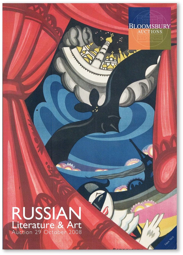 Item #45165] Russian Literature & Art: Auction 29 October, 2008 [Sale NY017]. BLOOMSBURY AUCTIONS