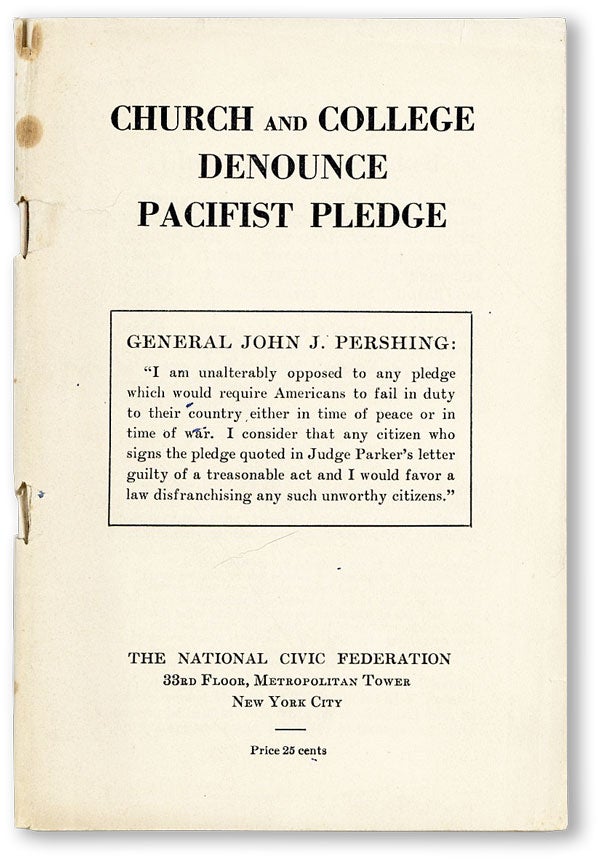 Item #45286] Church and College Denounce Pacifist Pledge. NATIONAL CIVIC FEDERATION