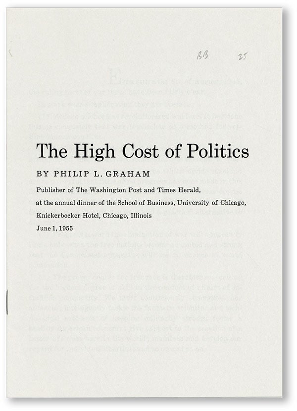 Item #45342] The High Cost of Politics. Publisher of The Washington Post and Times Herald, at the...
