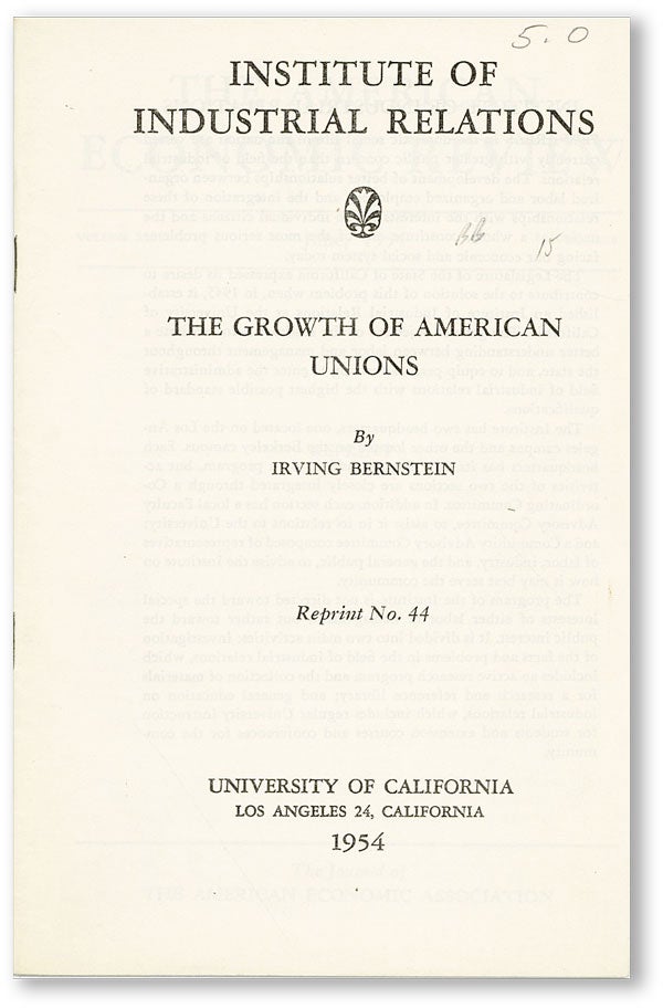 Item #45343] The Growth of American Unions. Irving BERNSTEIN