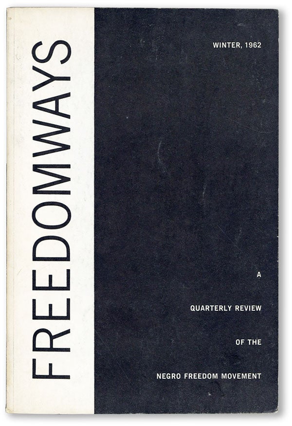 Item #45380] Freedomways: A Quarterly Review of the Negro Freedom Movement, Vol. 2, no. 1,...