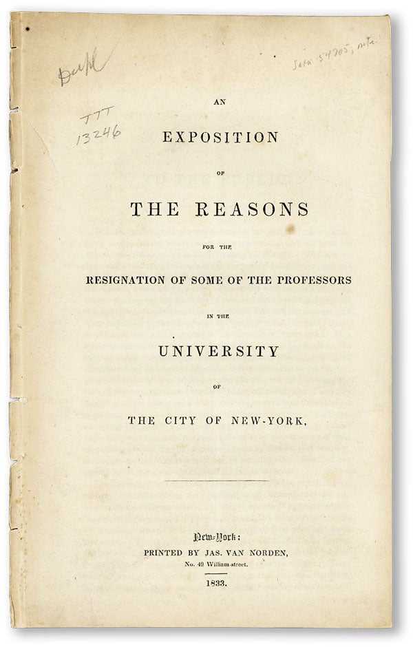 Item #45436] An Exposition of the Reasons for the Resignation of Some of the Professors in the...