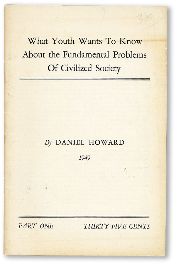 Item #45443] What Youth Wants to Know About the Fundamental Problems of Civilized Society. Daniel...